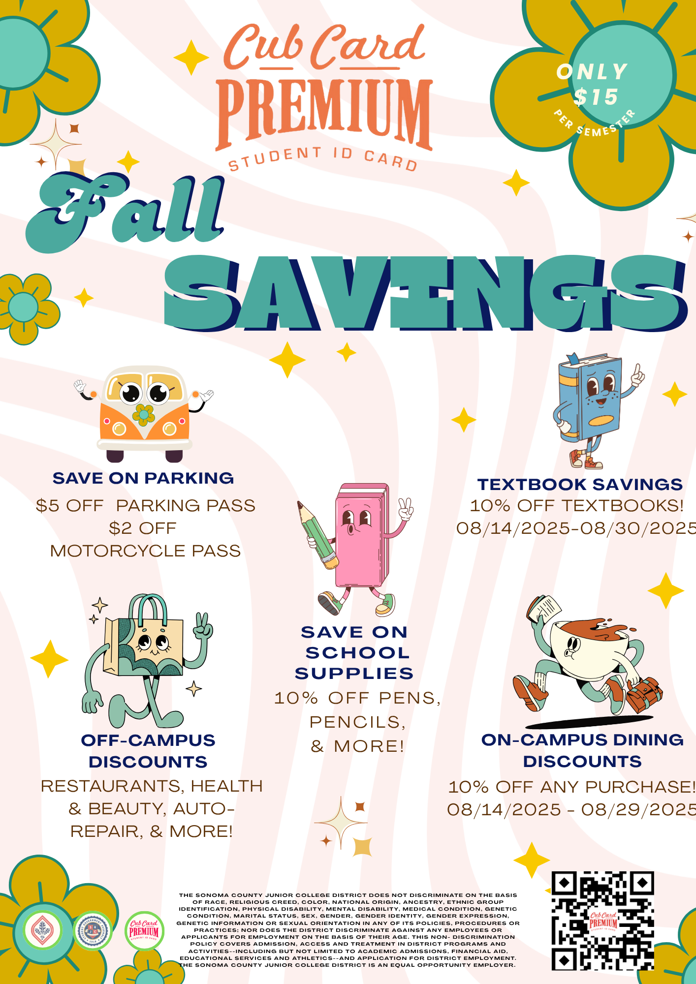 CubCard Premium Flyer Fall 2025: Savings with CubCard Premium. For only $15 fall semester. Save 10% off bookstore purchase year round!  . On Campus Dining Discounts Off Campus Discounts. Resturants, Health & Beauty, Auto-Repair, & More! Your Financial Aid May Pay for Your CubCard Premium.