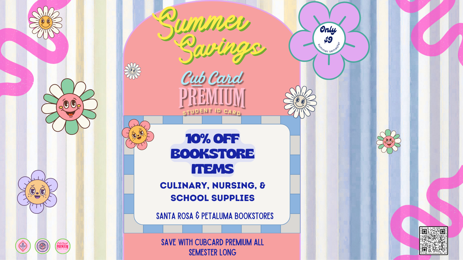 CubCard Premium Summer on campus Discounts. Only $15 per semester. Over $1,000 in Savings, only $9 for summer semester. Discounts on bookstore supplies, .50 off any $5 purchase at Pacific Dining