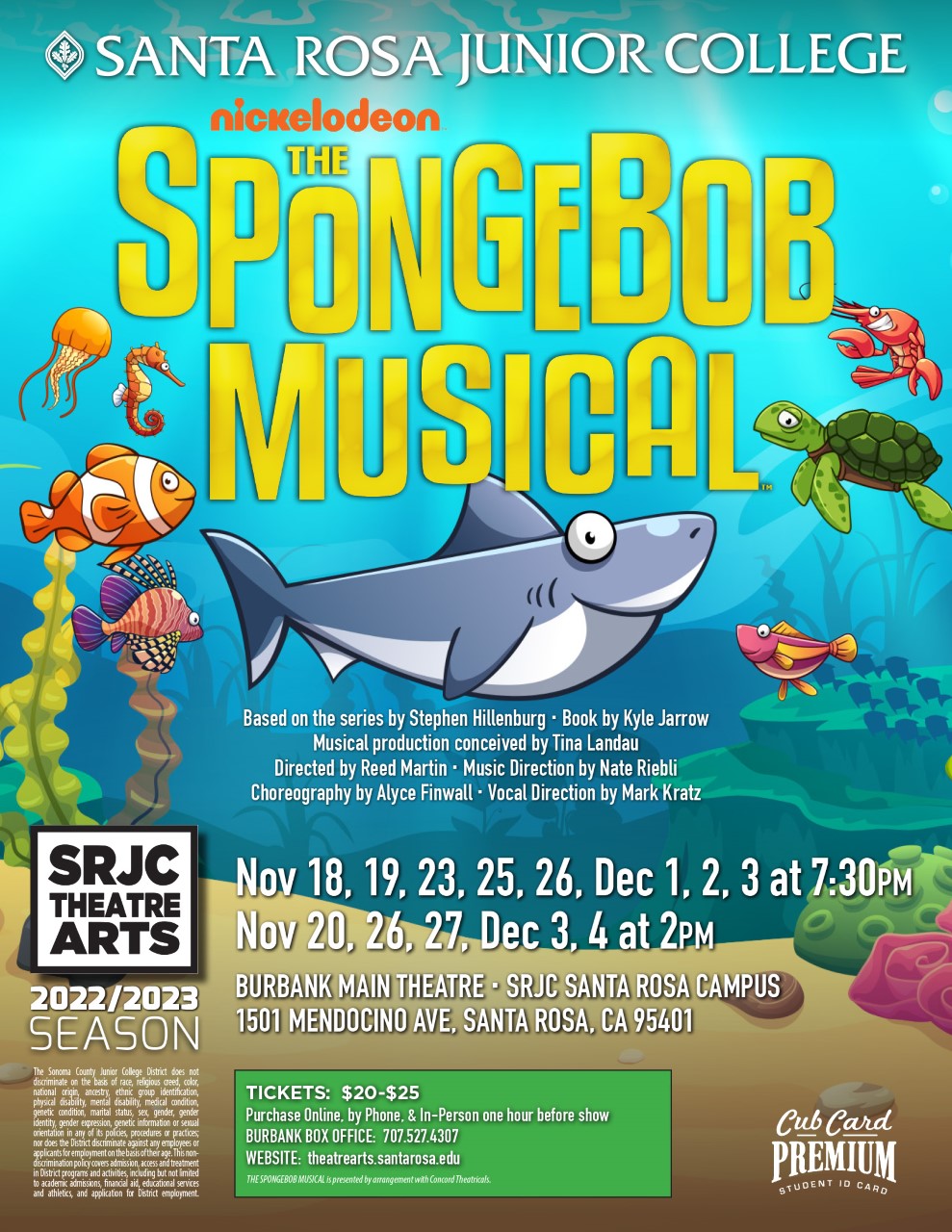 THE SPONGEBOB MUSICAL Based on the series by Stephen Hillenburg. Book by Kyle Jarrow. Musical production conceived by Tina Landau.  Directed by Reed Martin. Music Direction by Nate Riebli. Choreography by Alyce Finwall. Vocal Direction by Mark Kratz.  7:30 pm on Nov 18, 19, 23, 25, 26, Dec 1, 2, 3, 2022 2:00 pm on Nov 20, 26, 27, Dec 3, 4, 2022  Burbank Main Theatre  Adapted from the iconic Nickelodeon series! SpongeBob, Patrick, Sandy, Squidward and all of Bikini Bottom face total annihilation—until a most unexpected hero rises to take center stage. With its dazzling costumes, spectacular production numbers and cheeky humor, this delightful undersea musical is sure to appeal to all ages.