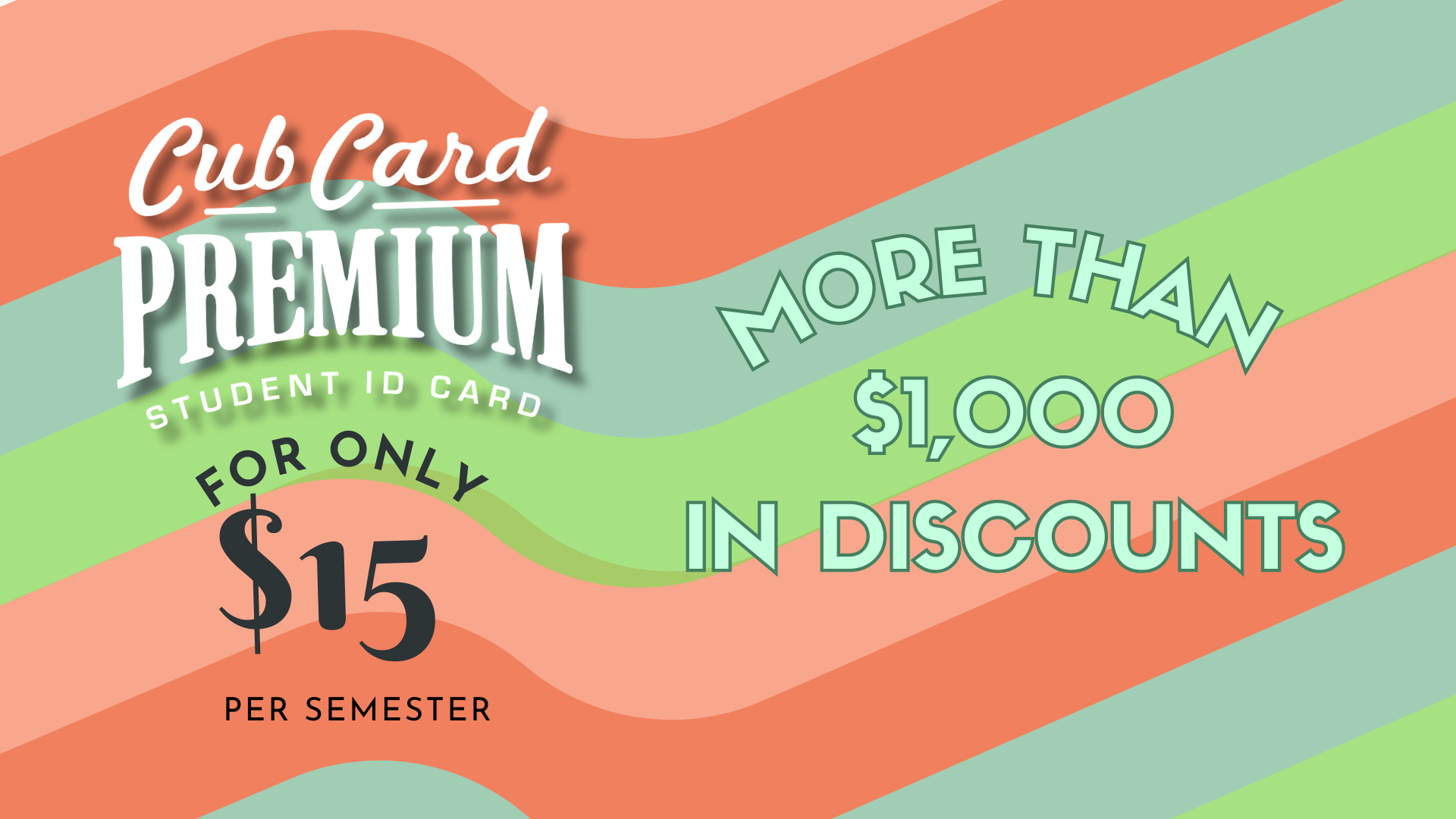 CubCard premium student ID- more than $1000 in discounts