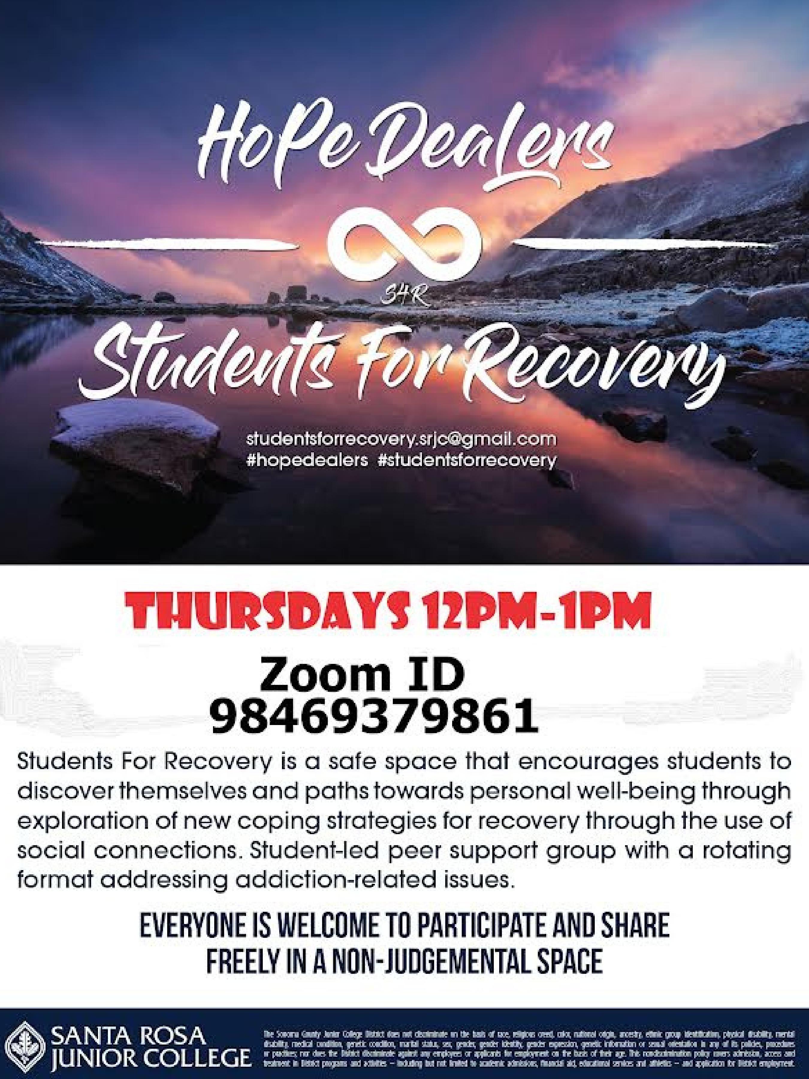 Students for Recovery is a safe space for students to support each other and discover healthy connections. Thursdays from 12 to 1 PM. Zoom ID: https://santarosa-edu.zoom.us/j/98469379861#success