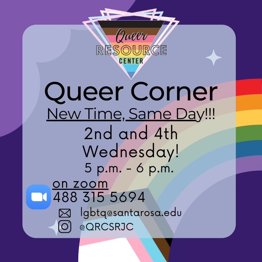 Queer Corner, New time, same day! 2nd and 4th Wednesdays, 5 PM to 6 PM on Zoom, ID: 4883155694 
